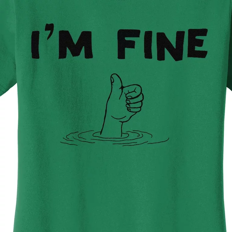 IM Fine Funny Art Hand Sign Under Water IM Ok Funny Meme Women's T-Shirt