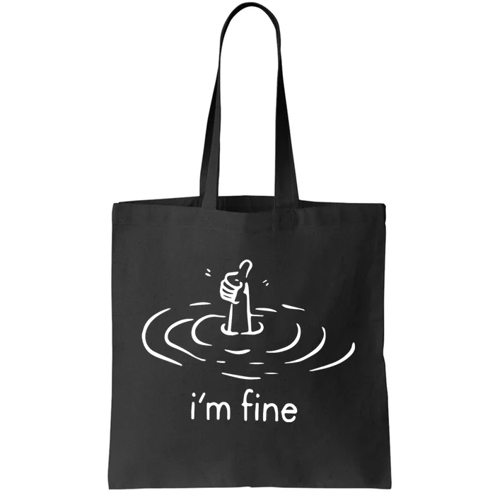 IM Fine Funny Tote Bag