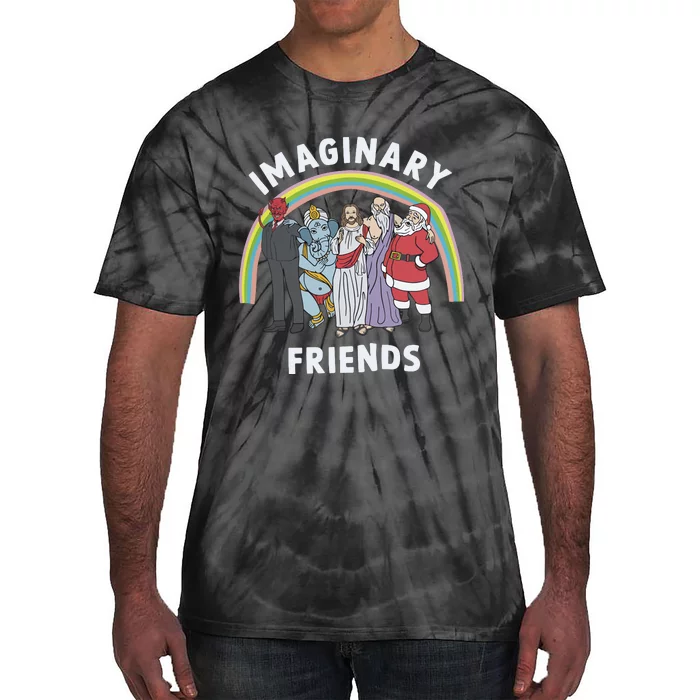 Imaginary Friends Funny Religion Tie-Dye T-Shirt