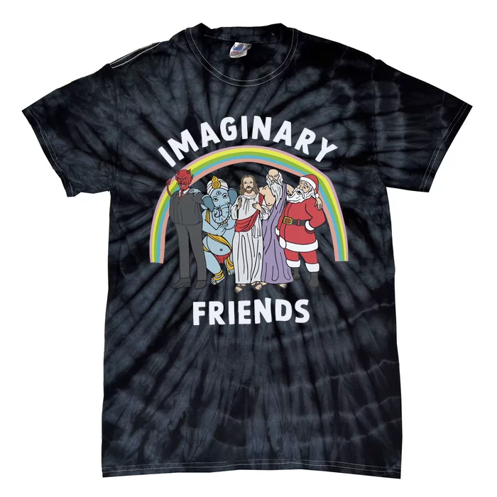 Imaginary Friends Funny Religion Tie-Dye T-Shirt