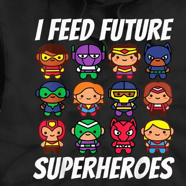 I Feed Future Superheroes School Lunch Lady Squad Tie Dye Hoodie