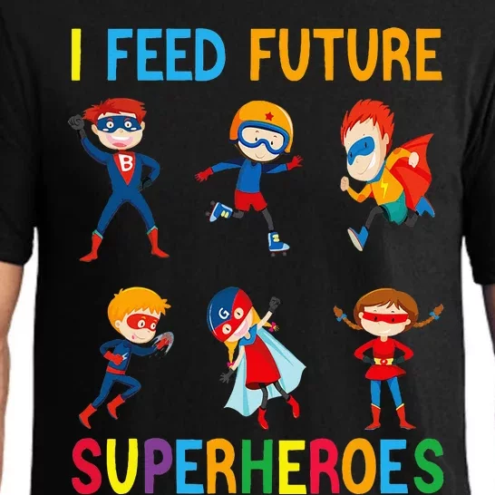 I Feed Future Superheroes School Lunch Lady Squad Funny Pajama Set