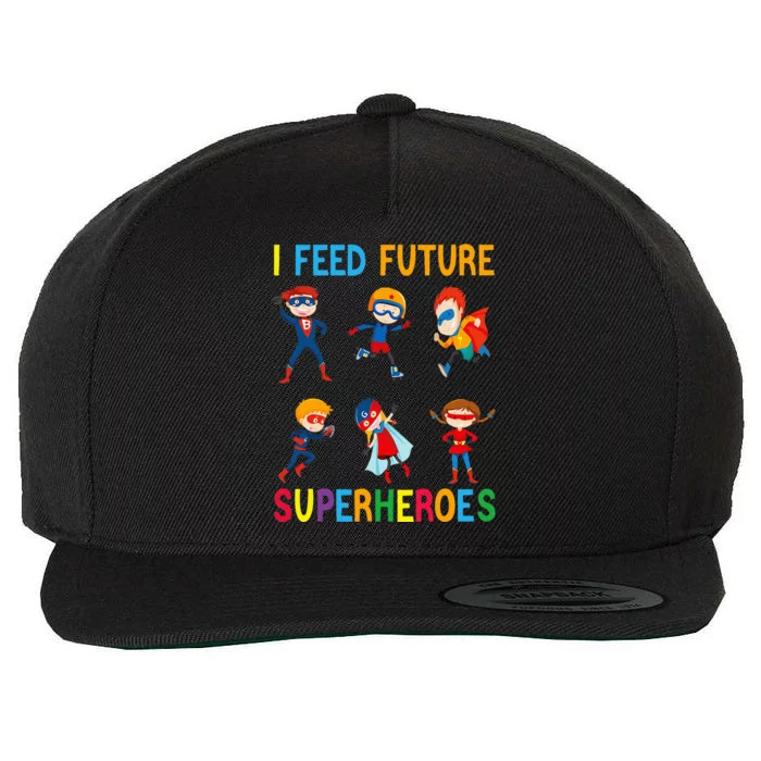 I Feed Future Superheroes School Lunch Lady Squad Funny Wool Snapback Cap