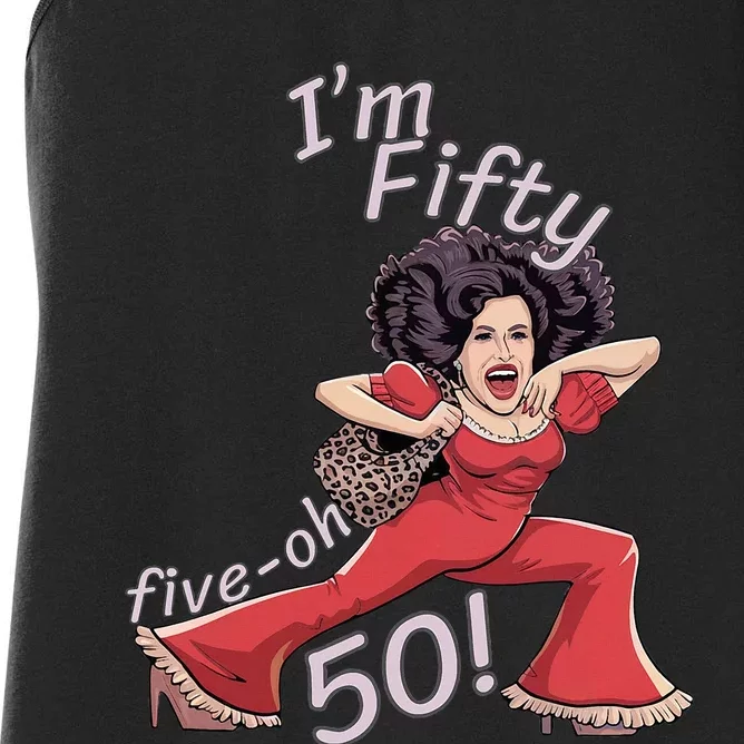 I’M Fifty Five Oh 50 Funny Sally Kick Lady O’Malley Birthday Women's Racerback Tank