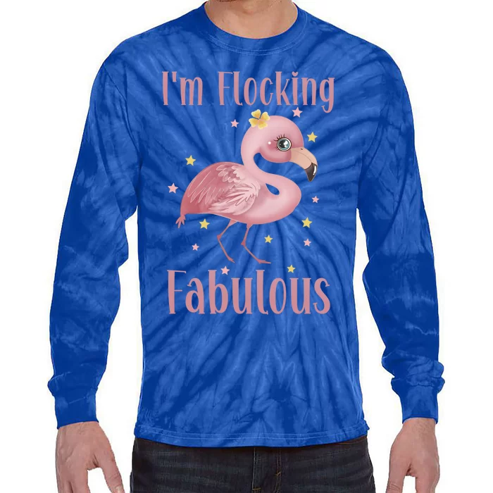 Im Flocking Fabulous Funny Flamingo Lovers Gift Tie-Dye Long Sleeve Shirt