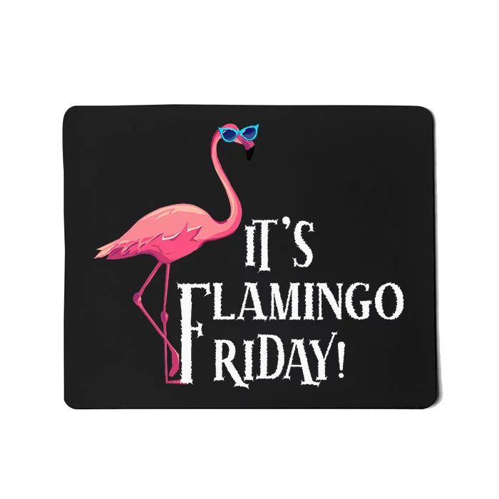 It’S Flamingo Friday Birds Wearing Glasses Bird Lover Mousepad