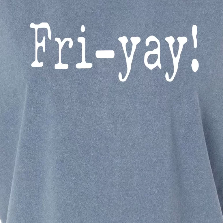 It's Frigiftyay Finally Friday Funny Weekend Vibes Teacher Mom Cute Gift Garment-Dyed Women's Muscle Tee