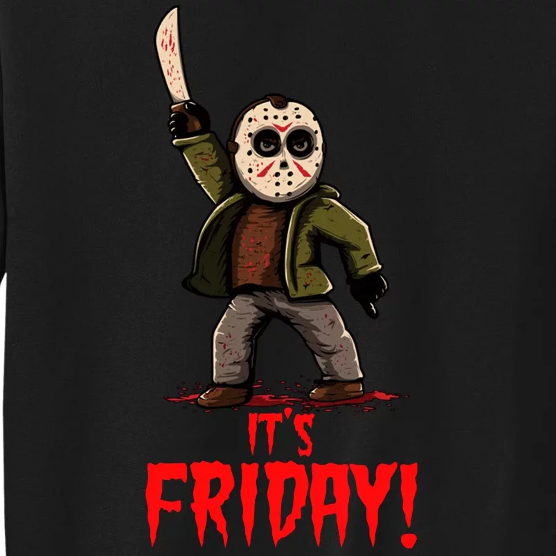 It's Friday Funny Halloween Horror Movie Tall Sweatshirt