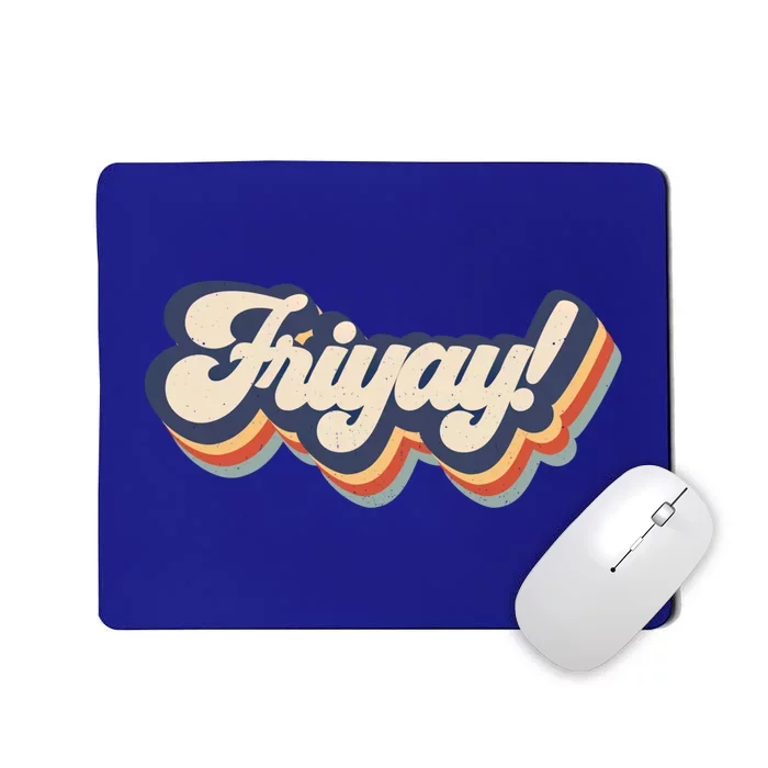 It's Frigiftyay Funny Teacher Life And Mom Life Friday Weekend Gift Mousepad