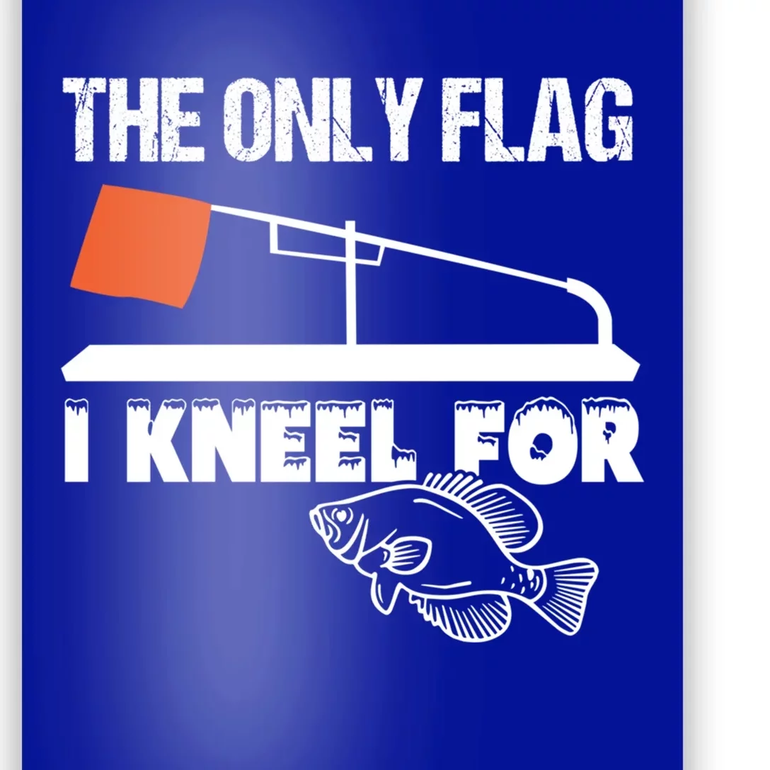 Ice Fishing Funny Tip Up Flag Gift Great Gift Cool Gift Poster