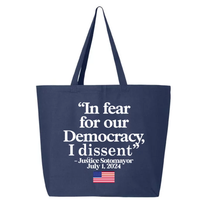 In Fear For Our Democracy I Dessent Justice Sotomayor Usa 25L Jumbo Tote