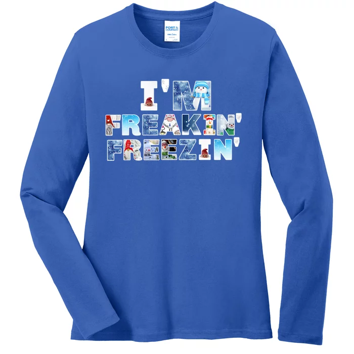 Im Freakin Freezin Snow Gnomes Cold Snow Fun Winter Gift Ladies Long Sleeve Shirt