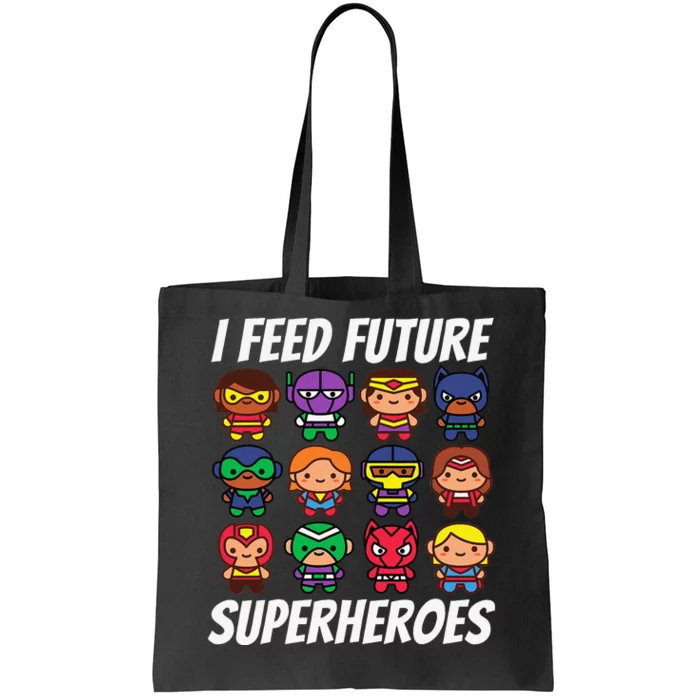 I Feed Future Superheroes School Lunch Lady Squad Tote Bag