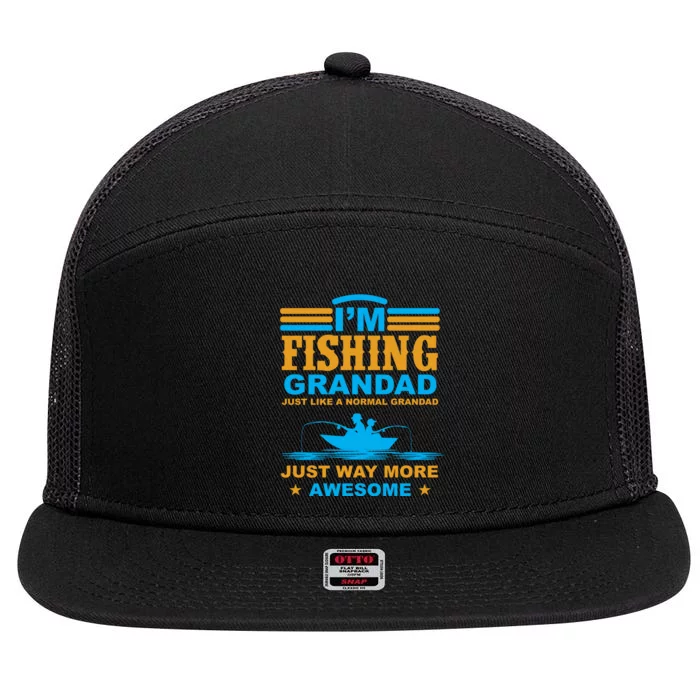 I'm Fishing Grandad T 7 Panel Mesh Trucker Snapback Hat