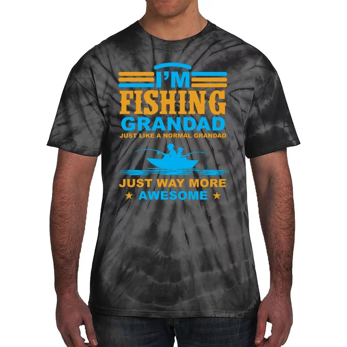 I'm Fishing Grandad T Tie-Dye T-Shirt