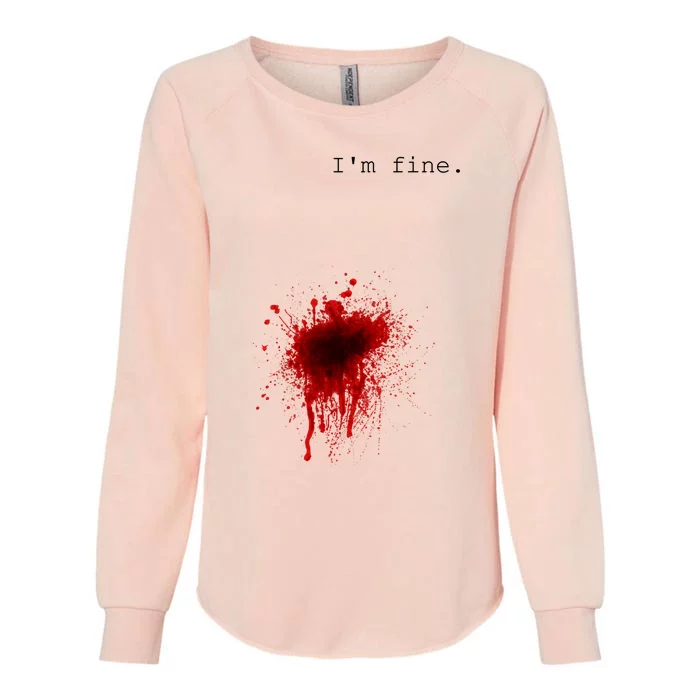 I'm Fine Gift Flesh Wound Halloween Costume Gift Womens California Wash Sweatshirt