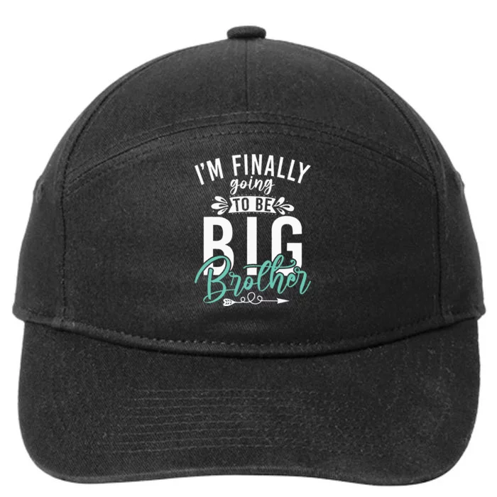 Im Finally Going To Be Big Brother 7-Panel Snapback Hat