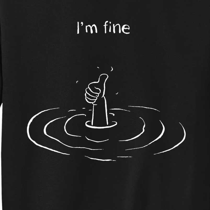 IM Fine Hand Sign Funny Art Submerged Under Water Sweatshirt