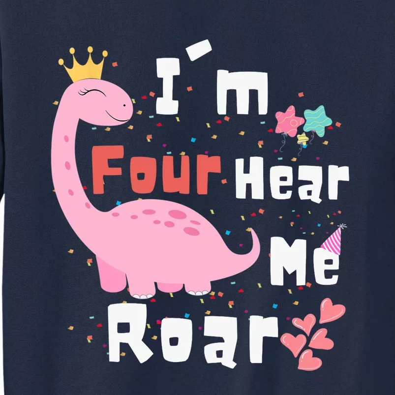 I'm Four Hear Me Roar Dinosaur 4th Birthday Party Tall Sweatshirt