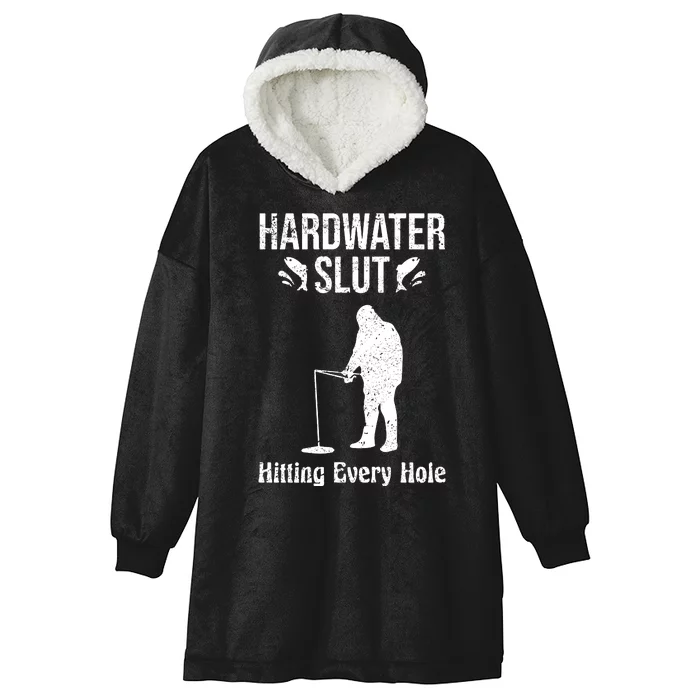 Ice Fishing Hardwater Slut Fisherman Gift Hooded Wearable Blanket