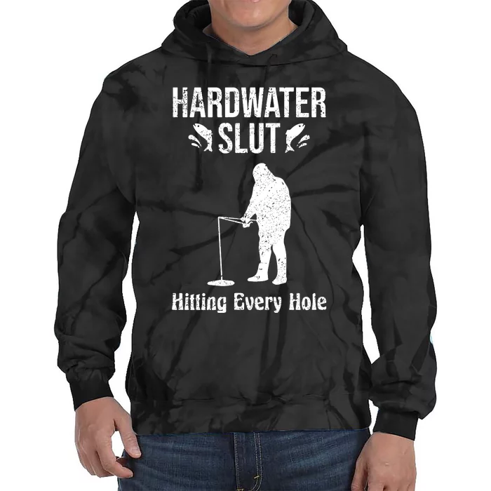 Ice Fishing Hardwater Slut Fisherman Gift Tie Dye Hoodie