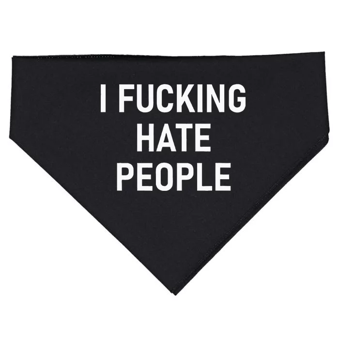 I Fucking Hate People Funny Joke Sarcastic Family USA-Made Doggie Bandana