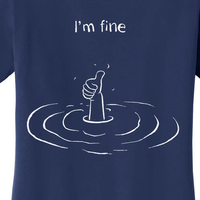 IM Fine Hand Sign Funny Art Submerged Under Water Women's T-Shirt