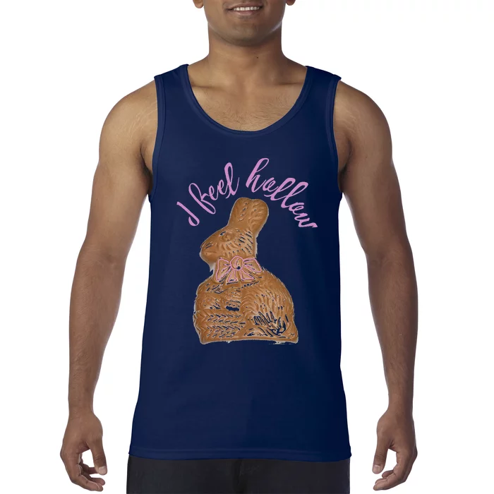 I Feel Hollow Chocolate Bunny Funny Easter Tank Top