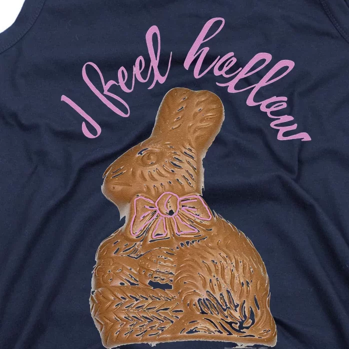 I Feel Hollow Chocolate Bunny Funny Easter Tank Top