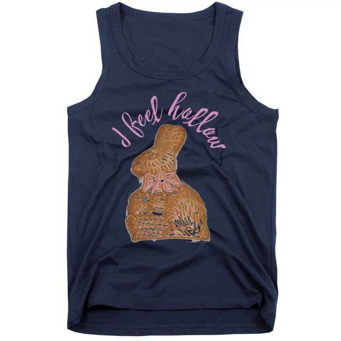 I Feel Hollow Chocolate Bunny Funny Easter Tank Top