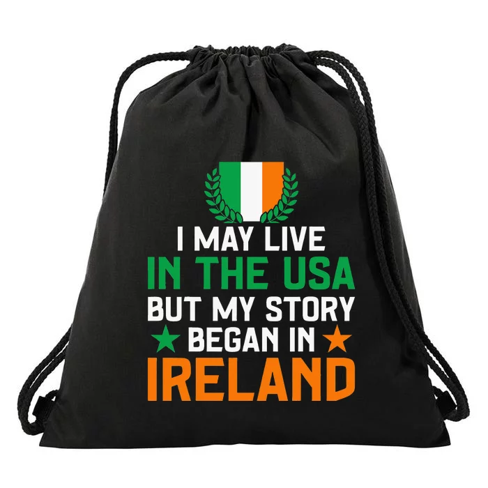 Irish Funny Home Country My Story Began In Ireland Drawstring Bag