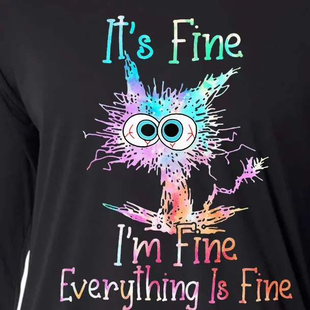 Its Fine Im Fine Everything Is Fine Tie Dye Cat Cooling Performance Long Sleeve Crew