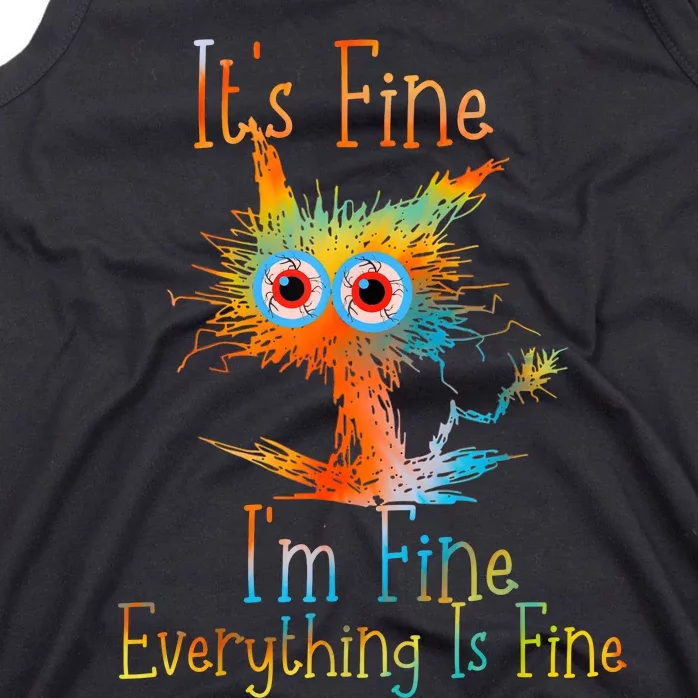 ItS Fine IM Fine Everything Is Fine Funny Black Cat Quote Tank Top