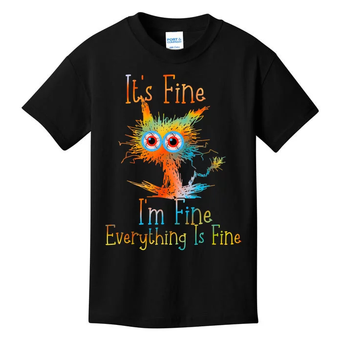 ItS Fine IM Fine Everything Is Fine Funny Black Cat Quote Kids T-Shirt