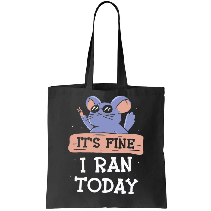 It's Fine I Ran Today Jogging Run Runner Running Jogger Tote Bag