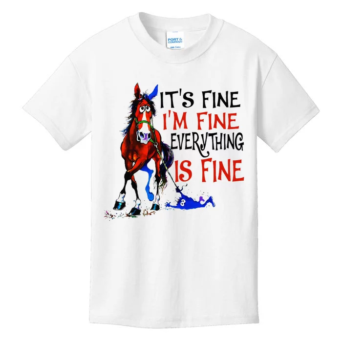 ItS Fine IM Fine Everything Is Fine Horse Funny Kids T-Shirt