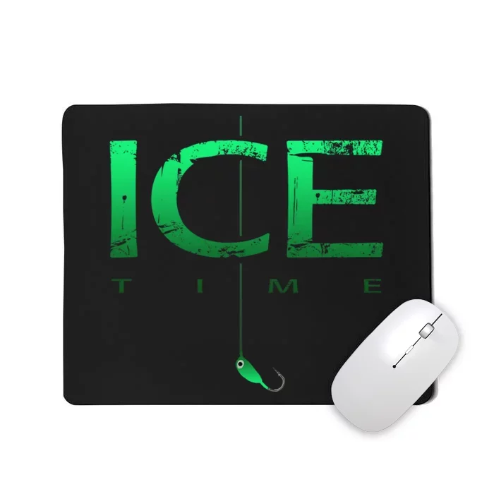 Ice Fishing - Ice Time with Ice Jig - Ice Fisherman Mousepad