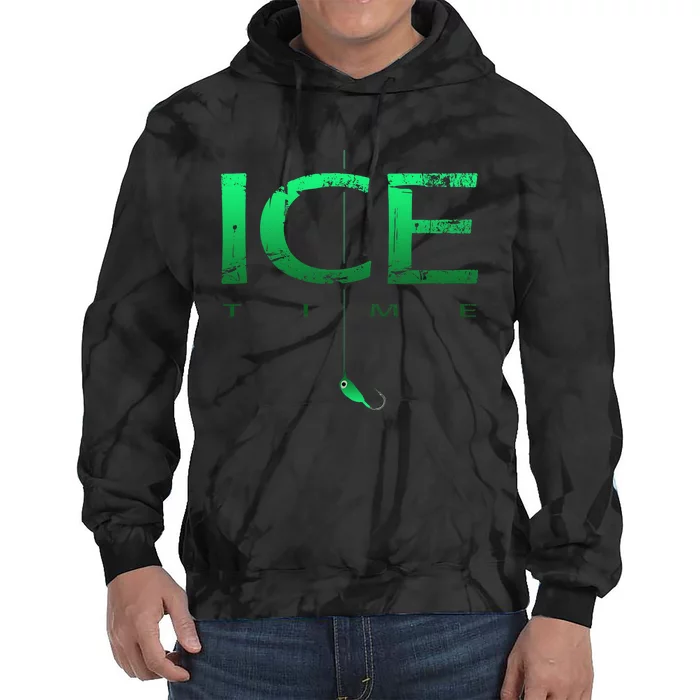 Ice Fishing - Ice Time with Ice Jig - Ice Fisherman Tie Dye Hoodie