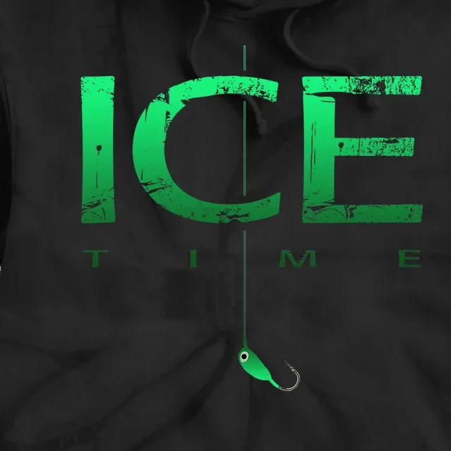 Ice Fishing - Ice Time with Ice Jig - Ice Fisherman Tie Dye Hoodie