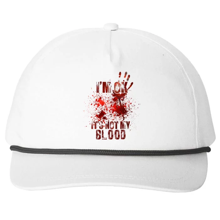 I'm fine it's not my blood Sarcastic Halloween Humor Snapback Five-Panel Rope Hat