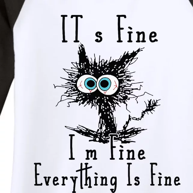 It's Fine I'm Fine Everything Is Fine Funny cat Women's Tri-Blend 3/4-Sleeve Raglan Shirt