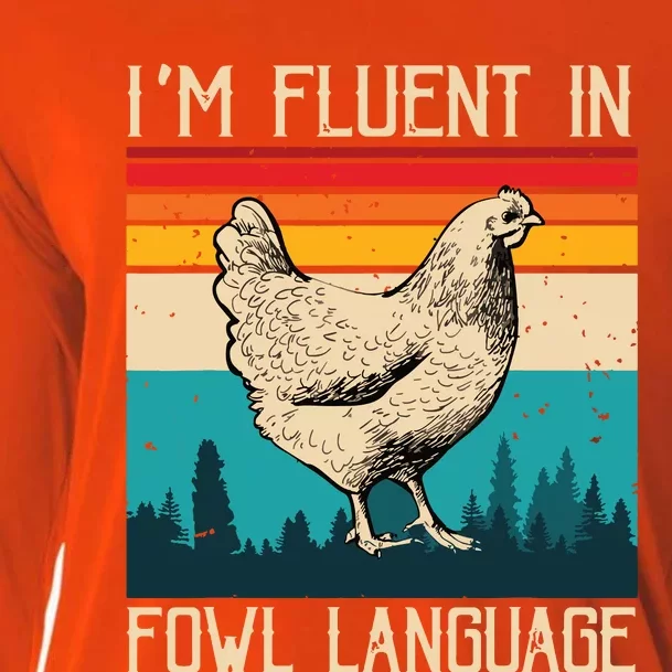 Im Fluent In Fowl Language Chicken Funny Cooling Performance Long Sleeve Crew