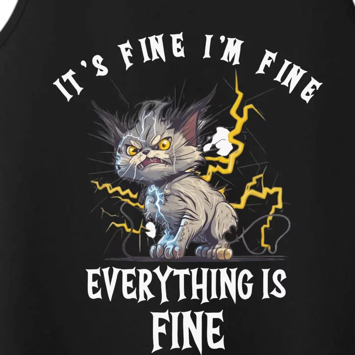 It's Fine I'm Fine Everything Is Fine Funny Sarcastic Cat Performance Tank