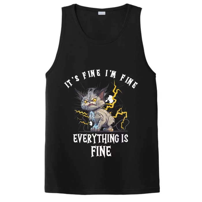 It's Fine I'm Fine Everything Is Fine Funny Sarcastic Cat Performance Tank