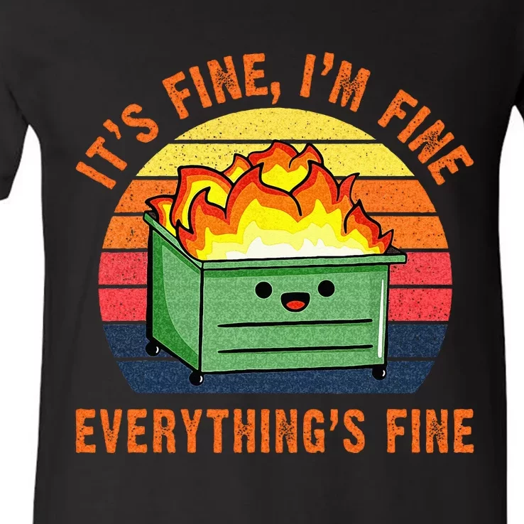 Its Fine Im Fine Everythings Fine Lil Dumpster Fire Cool V-Neck T-Shirt