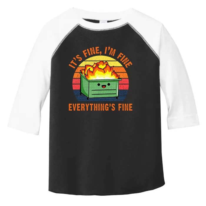 Its Fine Im Fine Everythings Fine Lil Dumpster Fire Cool Toddler Fine Jersey T-Shirt