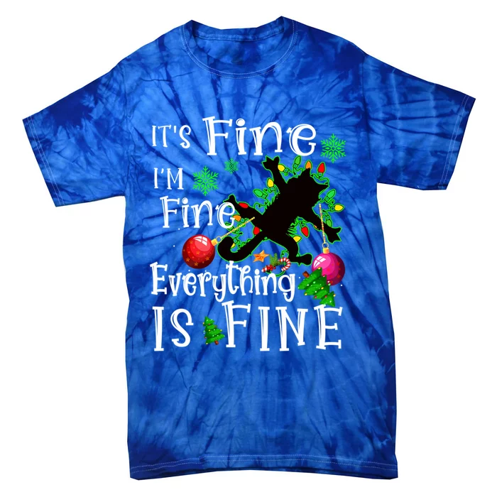 Its Fine Im Fine Everything Is Fine Naughty Cat Xmas Lights Gift Tie-Dye T-Shirt