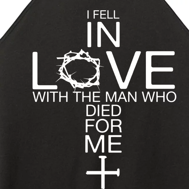 I Fell In Love With The Man Who Died For Me Women’s Perfect Tri Rocker Tank