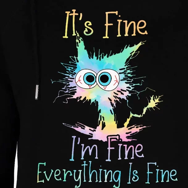 ItS Fine IM Fine Everything Is Fine Tie Dye Womens Funnel Neck Pullover Hood