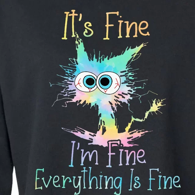 ItS Fine IM Fine Everything Is Fine Tie Dye Cropped Pullover Crew